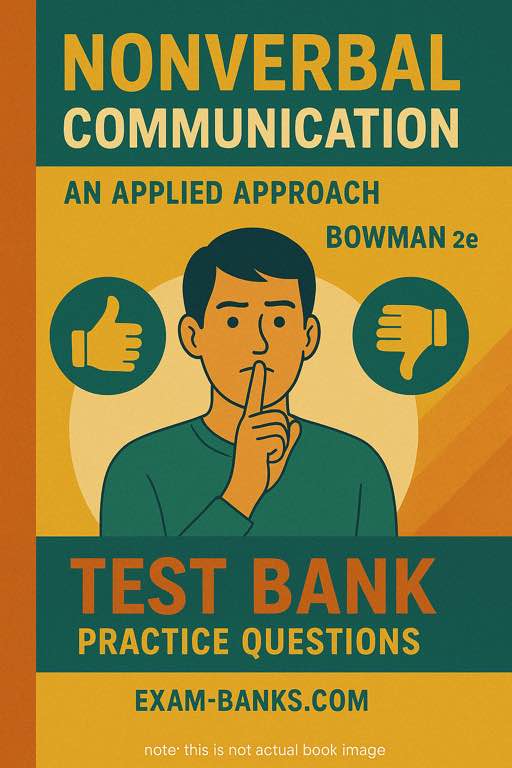 Nonverbal Communication An Applied Approach test bank cover by Bowman